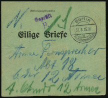 Berlin/ G/ Postsammelstelle 1915 (1.3.) 1K-Brücke , Seltener, Grüner Vorbindezettel: Eilige Briefe An Armee-Fernsprech-A - 1. Weltkrieg