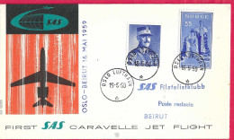 NORGE - FIRST CARAVELLE FLIGHT - SAS - FROM OSLO TO BEIRUT *16.5.59* ON OFFICIAL COVER - Lettres & Documents