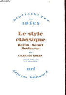 Le Style Classique Haydn Mozart Beethoven - Collection Bibliothèque Des Idées. - Rosen Charles - 1983 - Música