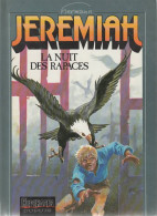 JEREMIAH  La Nuit Des Rapaces Tome 1   De HERMANN  REPERAGE DUPUIS - Jeremiah