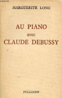 Au Piano Avec Claude Debussy. - Long Marguerite - 1960 - Musik