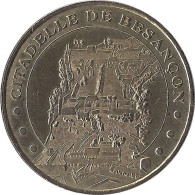 2004 MDP140 - BESANÇON - La Citadelle De Besançon 3 (Face Cerclée) / MONNAIE DE PARIS - 2004