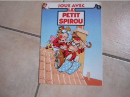 CAHIER DE JEUX Joue Avec Le Petit Spirou N°1 - Petit Spirou, Le