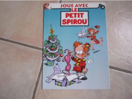 CAHIER DE JEUX Joue Avec Le Petit Spirou N°4 - Petit Spirou, Le