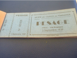 Société Des Courses De Pompadour/ Corrèze/ Carnet De 25 Tickets De Pesage/ 1939   TCK250 - Ruitersport