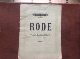 RODE Violon Concert No. 8  KREUTZER RODE Und VIOTTÎ  Édition PETERS  Leipzig - Bowed Instruments