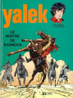 Yalek Le Maître De Bannock - Yalek