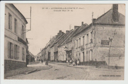 AVESNES LE COMTE - PAS DE CALAIS - GRANDE RUE - Avesnes Le Comte