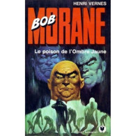 Bob Morane  Le Poison De L'ombre Jaune - Marabout Junior