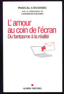 L'amour Au Coin De L'écran, Livre De Pascal Couderc Avec La Collaboration De Catherine Siguret - Sociologie