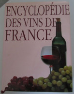 Encyclopédie Des Vins De France - Encyclopédies