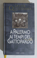 I116328 Ettore Serio - A Palermo Ai Tempi Del Gattopardo - Fabbri 1999 - Europa
