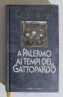 I116328 Ettore Serio - A Palermo Ai Tempi Del Gattopardo - Fabbri 1999 - Europe