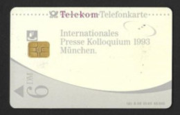 Télécarte Allemande.  Internationales Presse Kolloquium 1993 München.   Telefonkarte. - Collections