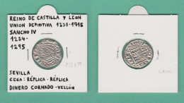 Sancho IV 1.284-1.295  DINERO CORNADO-Vellón Ceca:Sevilla  Réplica   DL-13.426 - Counterfeits