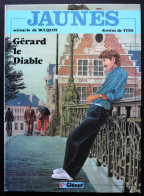 BD - JAUNES - 2 - Gérard Le Diable - EO 1981 - Scrameustache, Le