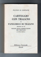 Carteggio Con Traiano Plinio Il Giovane   BUR 1963 - Grands Auteurs