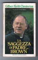 La Saggezza Di Padre Brown Gilbert Keith Chesterton BUR 1986 - Classiques