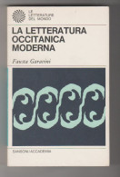 La Letteratura Occitanica Moderna Fausta Garavini Sansoni 1970 - Critics