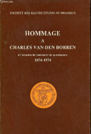 Hommage à Charles Van Den Borren à L'occasion Du Centenaire De Sa Naissance 1874-1974. - Collectif - 1974 - Musik