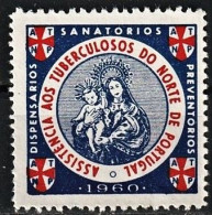 Vignettes/ Vinhetas, Portugal 1960 - Assistencia Tuberculosos Do Norte. Dispensários, Sanatórios...-||-  MNH - Emissions Locales