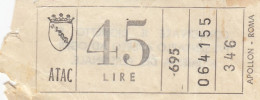 ATAC - ROMA  _ Anni '50-'60 /  Ticket  _ Biglietto Da Lire 45 - Europe