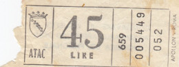 ATAC - ROMA  _ Anni '50-'60 /  Ticket  _ Biglietto Da Lire 45 - Europe