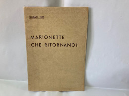 SOCRATE TOPI:MARIONETTE CHE RITORNANO.!AUTOGRAFATO- LICEO GINNASIO FAENZA 1935. - Critique