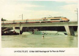 LA VOULTE SUR RHONE 12 Mai 1985 Naufrage De La Fleur Du Rhône - La Voulte-sur-Rhône