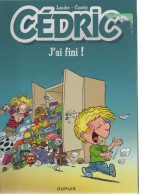 B.D.CEDRIC - J'AI FINI !  - E.O.2019 - Cédric