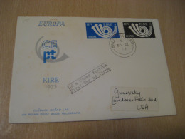DUBLIN 1973 Europa CEPT Europeism FDC Cancel Cover IRELAND Eire - Brieven En Documenten