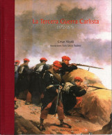 LA TERCERA GUERRA CARLISTA 1872 1876  GUERRE CARLISTE ESPAGNE ARMEE ESPAGNOLE - Spagnolo