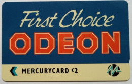 UK GPT £2 Mercury -  First Choice ODEON  ( No C/n ) - [ 4] Mercury Communications & Paytelco