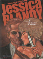 JESSICA BLANDY   Le Diable à L'aube   Tome 3    De RENAUD / DUFAUX    REPERAGE DUPUIS - Jessica Blandy