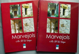 MARVEJOLS. Au Fil Du Temps. Ouvrage Collectif. Edité Par La Mairie De Marvejols. 2006. - Auvergne
