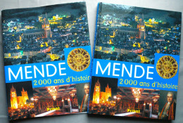 MENDE, 2000 ANS D’HISTOIRE. Ouvrage Collectif. Editions Privat. 2003. - Auvergne
