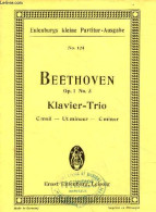 Trio C Moll Für Pianoforte, Violine Und Violoncell Von Ludwig Van Beethoven Op.1 N°3 - Eulenburgs Kleine Partitur Ausgab - Musique