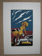 BERTHET - SERIGRAPHIE COULEURS "PIN-UP & CARS" - FEST. BD AUTOWORLD BRUXELLES - Serigrafia & Litografia