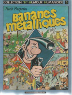 BANANES METALLIQUES  (broché)    De FRANK MARGERIN   LES HUMANOÏDES ASSOCIEES - Lucien