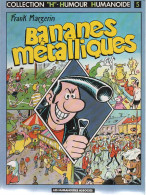 BANANES METALLIQUES  (broché)    De FRANK MARGERIN   LES HUMANOÏDES ASSOCIEES - Lucien