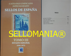 CATALOGO ESPECIALIZADO EDIFIL ESPAÑA 1936 A 1975 TOMO III SERIE BRONCE EDICION 2021 - Spain