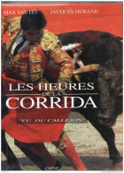 Les Heures De La CORRIDA - Encyclopédies