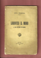 Novara+Avv.Rusconi LODOVICO IL MORO.e Sua Cattura.-Tip.Rusconi 1878 - Libros Antiguos Y De Colección