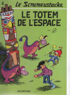 B.D.SCRAMEUSTACHE - LE TOTEM DE L'ESPACE -  2000 - Scrameustache, Le