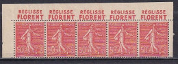 Publicité - YT 199e Semeuse 50c Rouge Type IIB - Bande De 5 Texte "Florent"complet Supérieur BdF (Maury : BP 86a) Neuf** - Unused Stamps