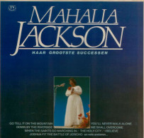 * LP *  MAHALIA JACKSON - HAAR GROOTSTE SUCCESSEN (Holland 1982 EX-) - Religion & Gospel