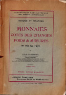 Monnaies Cotes Des Changes Poids Et Mesures De Tous Pays Par Louis Daubresse 3e édition H8 - Libros & Software