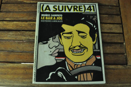 BD "A Suivre 41" De Juin 1981 - A Suivre