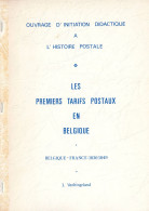 Les Tarifs Postaux En Belgique  - Belgique-France 1836-1849 Par J. Vanhingeland E67 - Postgebühren
