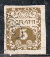 CZECH CECA CZECHOSLOVAKIA CESKA CECOSLOVACCHIA 1918 1920 POSTAGE DUE  DOPLATIT 5h USED USATO OBLITERE' - Postage Due